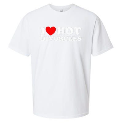 I Love Hot Divorcees Funny Single Dad Mom Dating Romance App Sueded Cloud Jersey T-Shirt