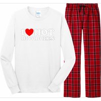 I Love Hot Divorcees Funny Single Dad Mom Dating Romance App Long Sleeve Pajama Set