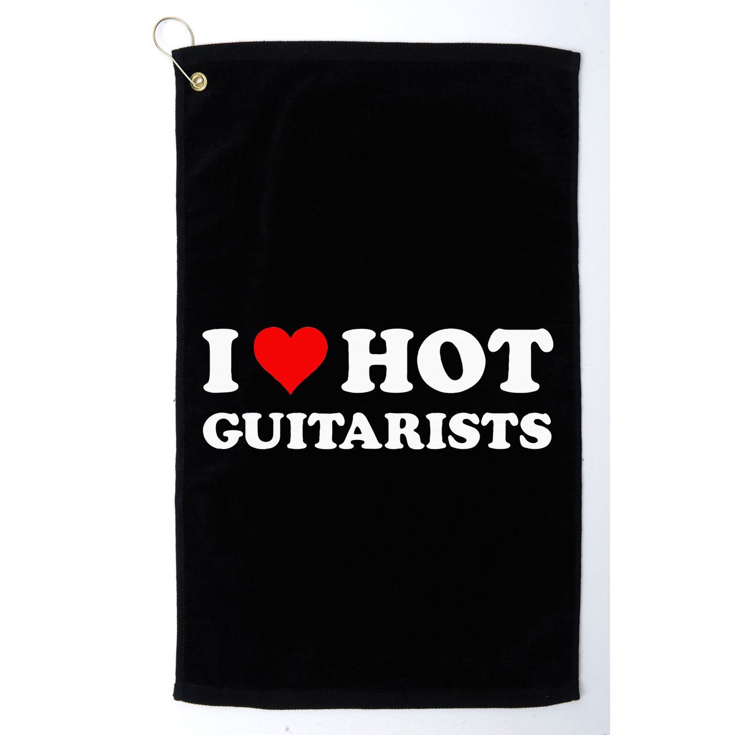I Love Hot Guitarists Funny Electric Acoustic Guitar Players Golf Towel