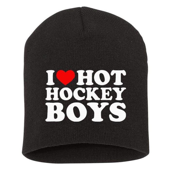 I Love Hot Hockey B.O.Y.S Short Acrylic Beanie