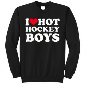 I Love Hot Hockey I Heart Hot Hockey Sweatshirt