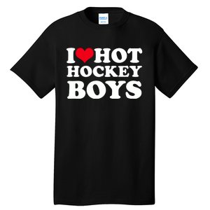 I Love Hot Hockey I Heart Hot Hockey Tall T-Shirt