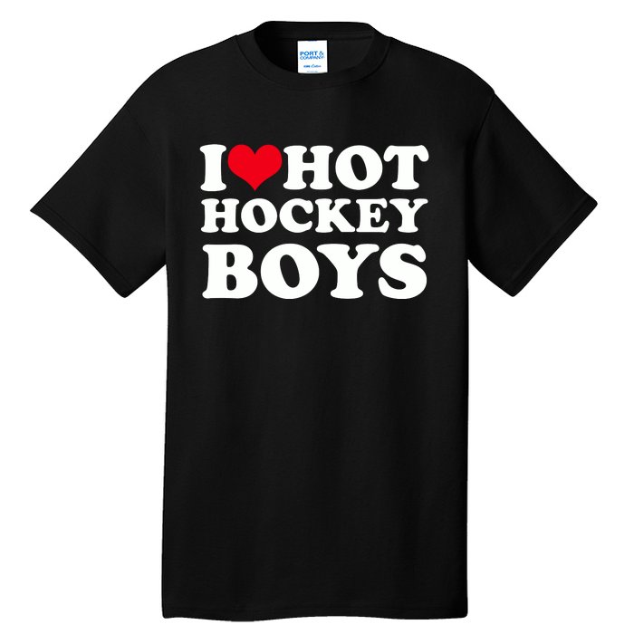 I Love Hot Hockey I Heart Hot Hockey Tall T-Shirt