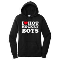 I Love Hot Hockey I Heart Hot Hockey Women's Pullover Hoodie