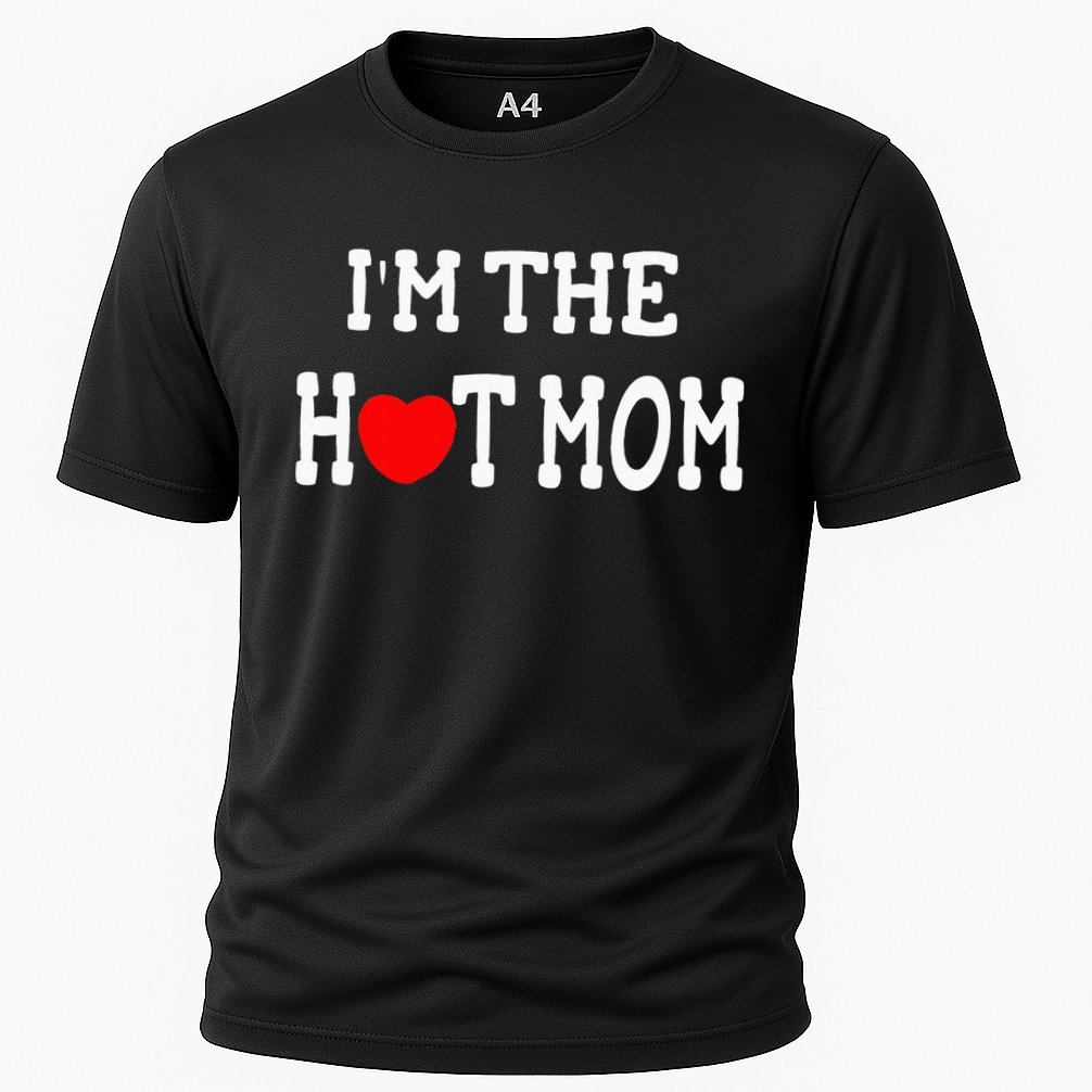 I Love Hot Moms I'm the Hot Mom Cooling Performance Crew T-Shirt