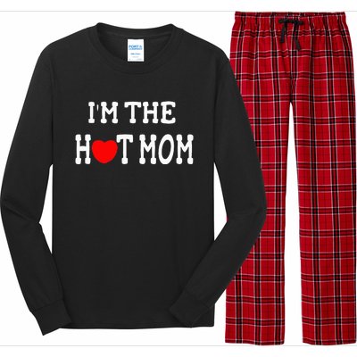 I Love Hot Moms I'm the Hot Mom Long Sleeve Pajama Set