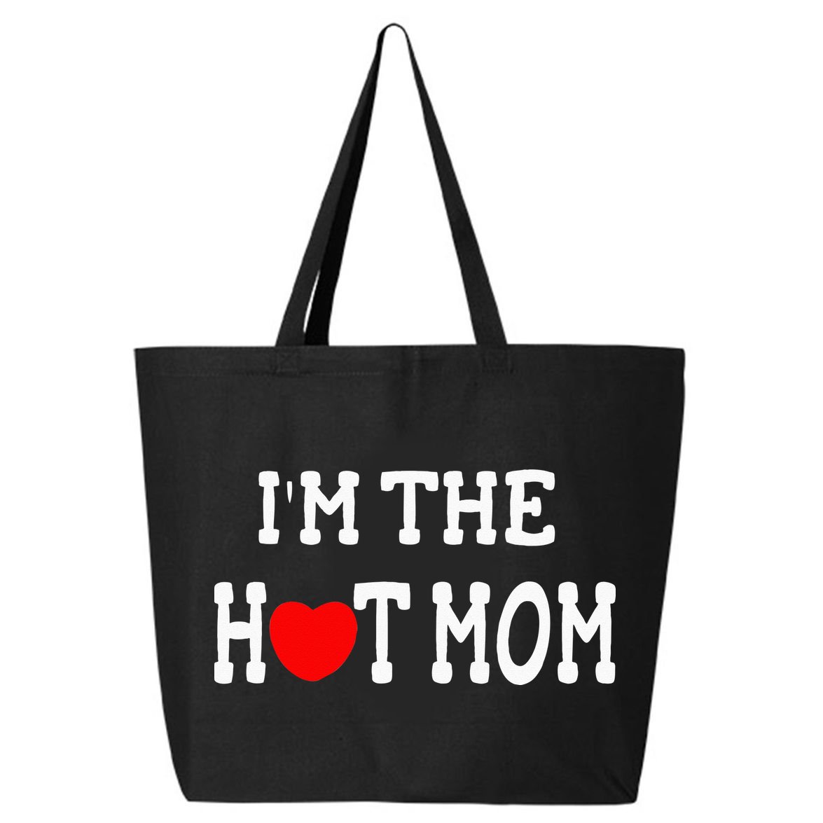 I Love Hot Moms I'm the Hot Mom 25L Jumbo Tote