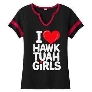 I Love Hawk Tuah Funny And Cute Design Ladies Halftime Notch Neck Tee