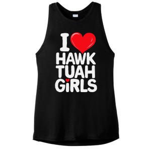 I Love Hawk Tuah Funny And Cute Design Ladies PosiCharge Tri-Blend Wicking Tank