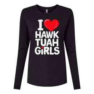 I Love Hawk Tuah Funny And Cute Design Womens Cotton Relaxed Long Sleeve T-Shirt