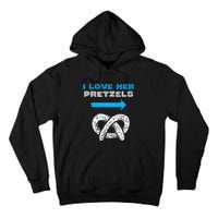 I Love Her Pretzels Matching Couple Oktoberfest Boyfriend Tall Hoodie