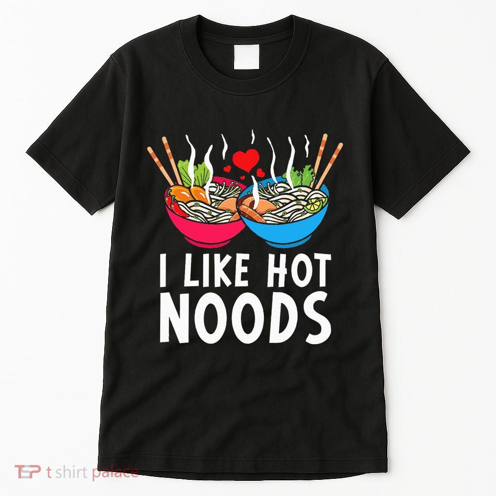 I Like Hot Noods Funny Ramen Noodles Tall T-Shirt