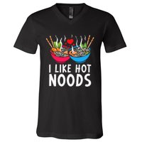 I Like Hot Noods Funny Ramen Noodles V-Neck T-Shirt