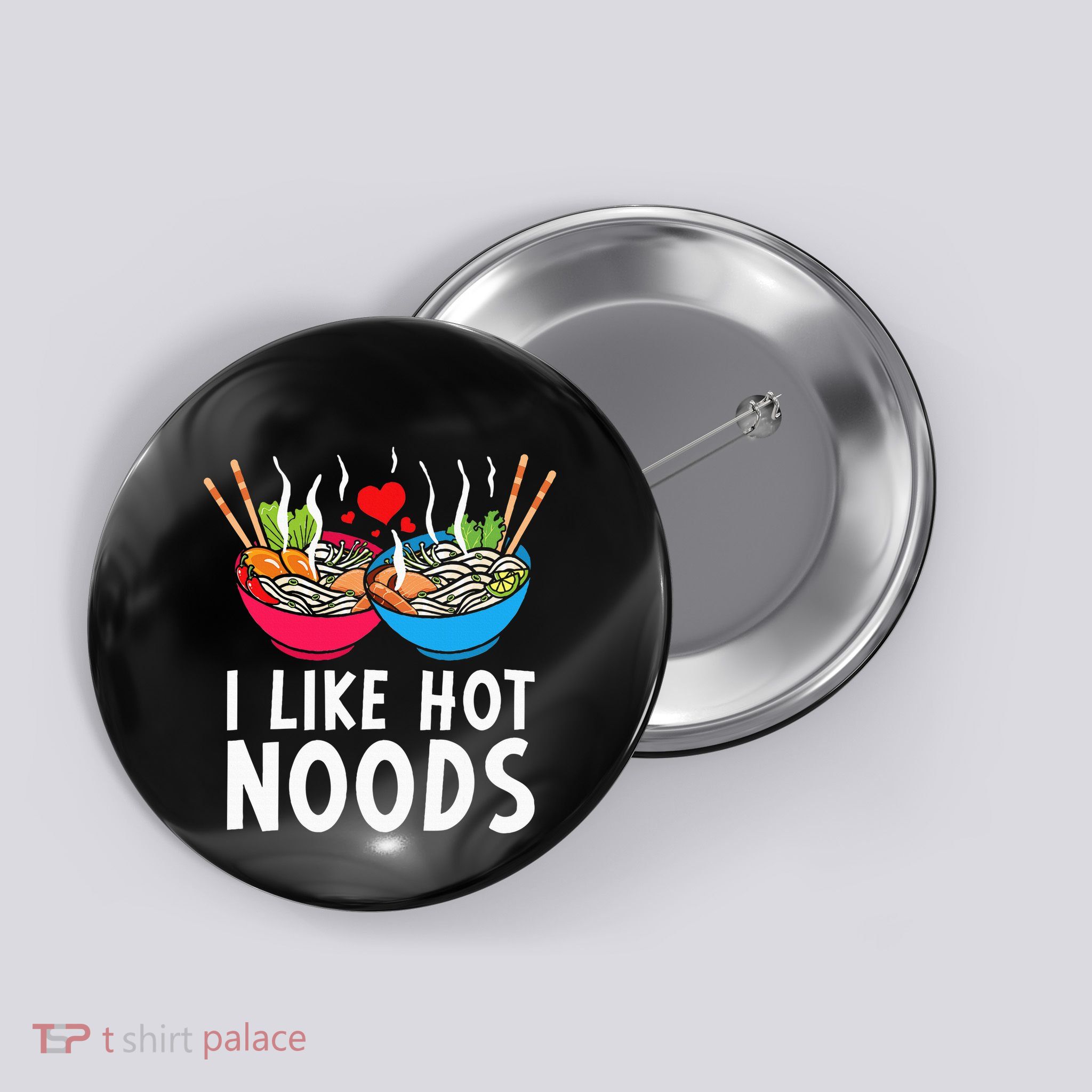 I Like Hot Noods Funny Ramen Noodles Button