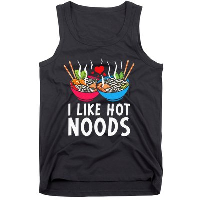 I Like Hot Noods Funny Ramen Noodles Tank Top