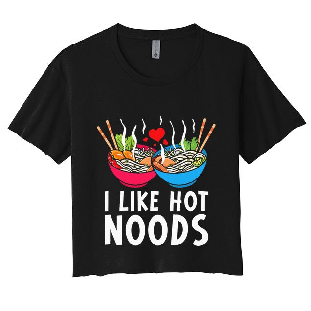 I Like Hot Noods Funny Ramen Noodles Crop Top
