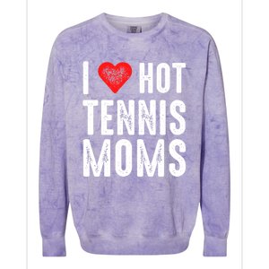 I Love Hot Tennis Moms Funny Gift Colorblast Crewneck Sweatshirt