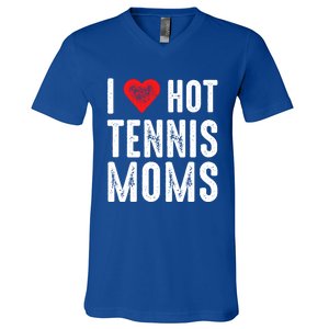 I Love Hot Tennis Moms Funny Gift V-Neck T-Shirt