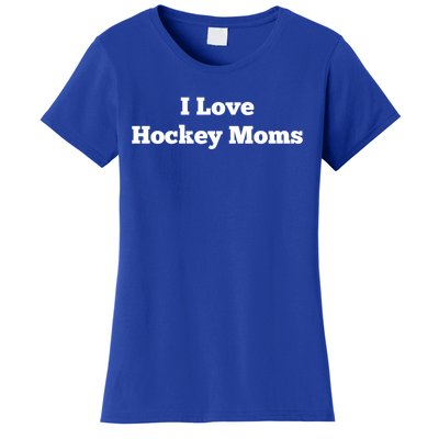 I Love Hockey Moms Gift Women's T-Shirt