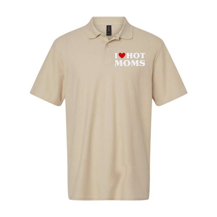 I Love Hot Moms T Funny Red Heart Love Moms Softstyle Adult Sport Polo