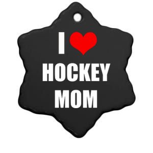 I Love Hockey Moms Cool Gift Ceramic Star Ornament