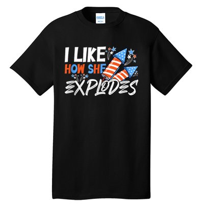 I Like How She Explodes, I Like How He Bangs, 4th of July Tall T-Shirt