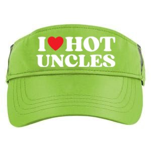 I Love Hot Uncles Family My Favorite Uncle Uncle's Day Meaningful Gift Adult Drive Performance Visor