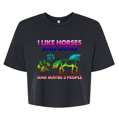 I Like Horse And Dogs And Maybe 3 People Cute Gift Bella+Canvas Jersey Crop Tee