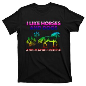 I Like Horse And Dogs And Maybe 3 People Cute Gift T-Shirt