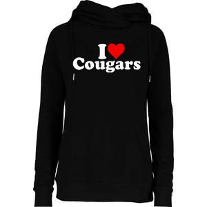 I Love Heart Cougars Sexy Older Women Womens Funnel Neck Pullover Hood