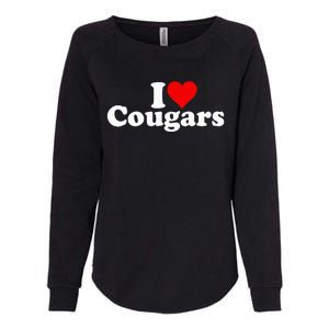 I Love Heart Cougars Sexy Older Women Womens California Wash Sweatshirt