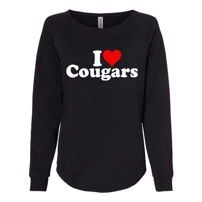 I Love Heart Cougars Sexy Older Women Womens California Wash Sweatshirt