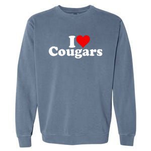 I Love Heart Cougars Sexy Older Women Garment-Dyed Sweatshirt