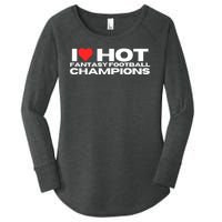 I Love Hot Fantasy Football Champions Mom Wife Girlfriend Women's Perfect Tri Tunic Long Sleeve Shirt