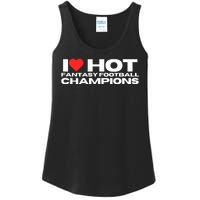 I Love Hot Fantasy Football Champions Mom Wife Girlfriend Ladies Essential Tank