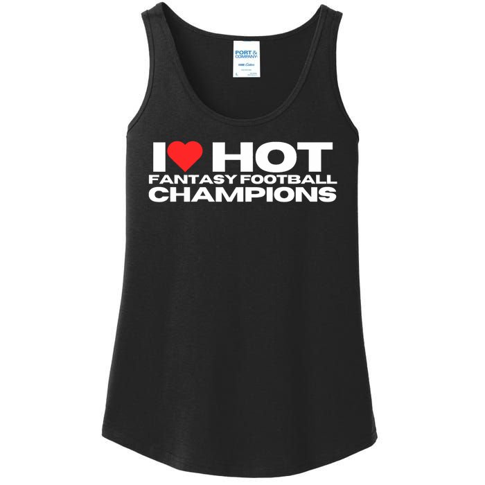 I Love Hot Fantasy Football Champions Mom Wife Girlfriend Ladies Essential Tank