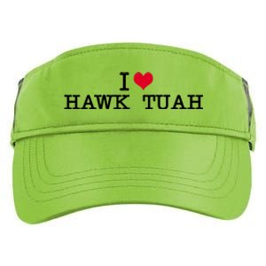 I Love Hawk Tuah Adult Drive Performance Visor