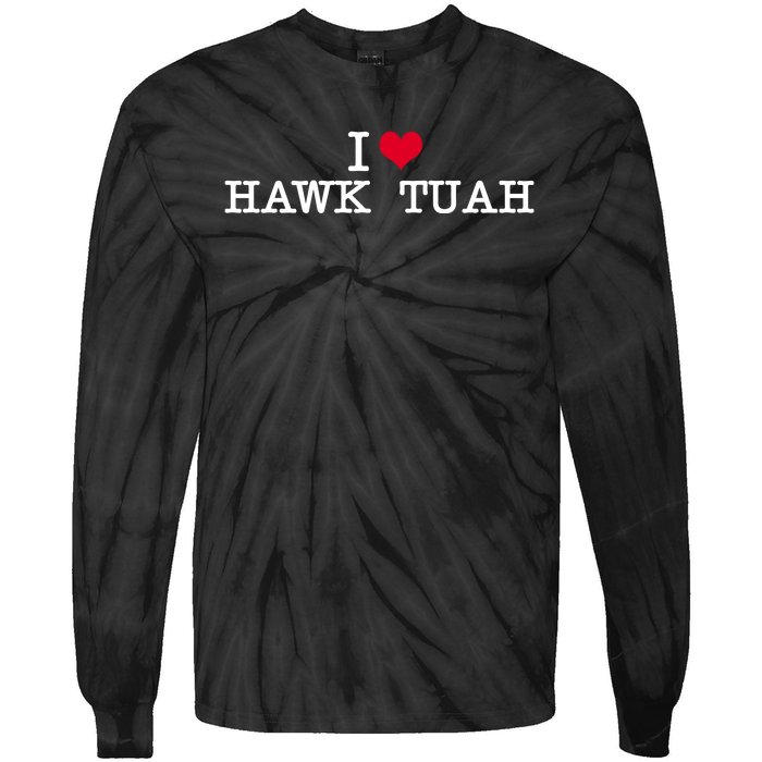 I Love Hawk Tuah Tie-Dye Long Sleeve Shirt