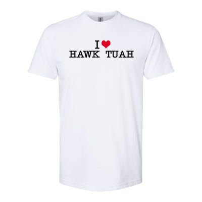 I Love Hawk Tuah Softstyle CVC T-Shirt