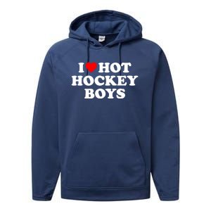 I Love Hot Hockey Gift Performance Fleece Hoodie