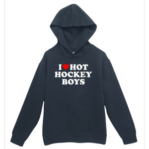 I Love Hot Hockey Gift Urban Pullover Hoodie