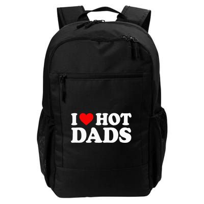 I Love Hot Dads I Heart Hot Dads Backpack