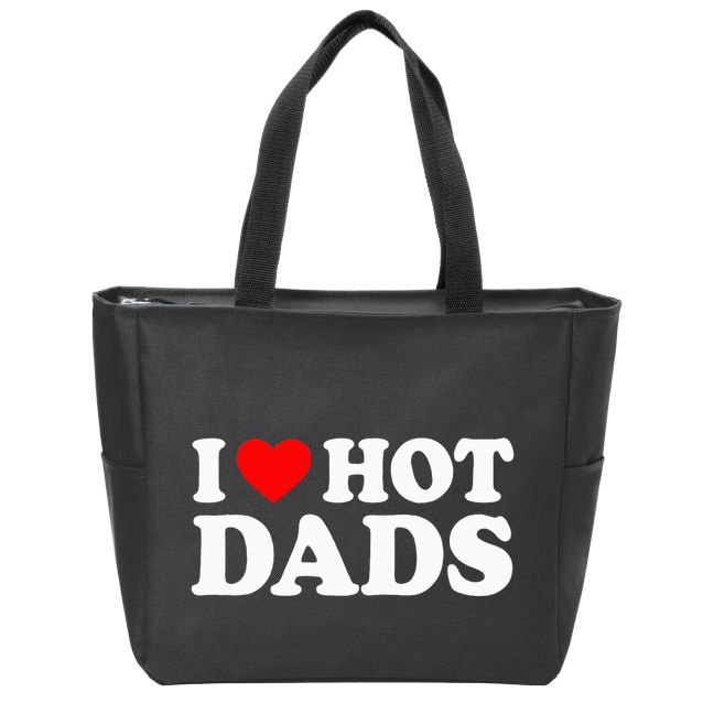 I Love Hot Dads I Heart Hot Dads Zip Tote Bag