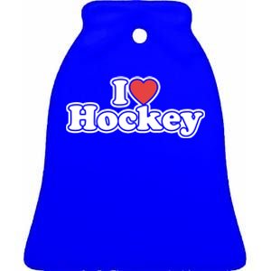 I Love Hockey Gift Ceramic Bell Ornament