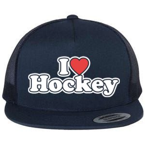 I Love Hockey Gift Flat Bill Trucker Hat