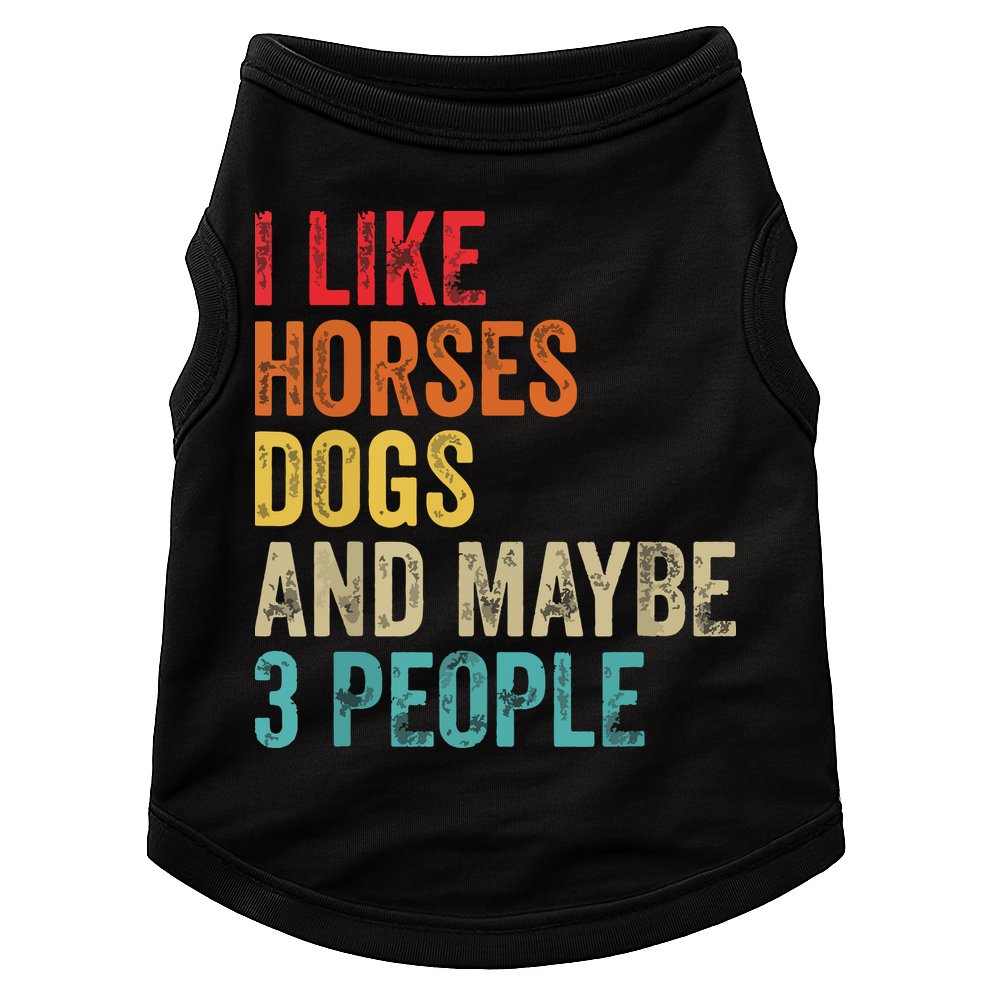 I Like Horses Dogs Maybe 3 People Horse Rider Dog Lover Doggie Tank