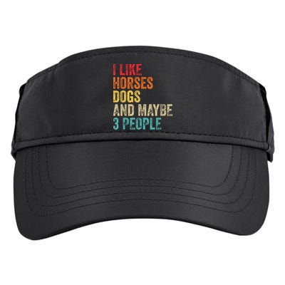 I Like Horses Dogs Maybe 3 People Horse Rider Dog Lover Adult Drive Performance Visor