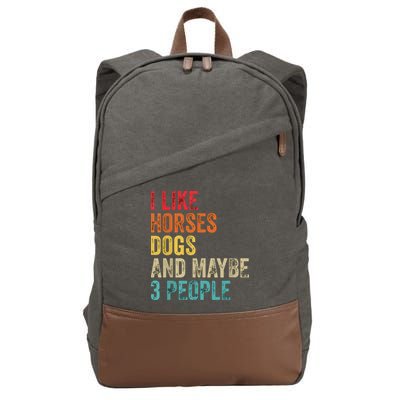 I Like Horses Dogs Maybe 3 People Horse Rider Dog Lover Cotton Canvas Backpack