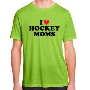 I Love Hockey Moms Funny Design Cool Gift Adult ChromaSoft Performance T-Shirt