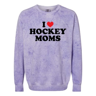 I Love Hockey Moms Funny Design Cool Gift Colorblast Crewneck Sweatshirt